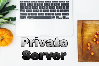 How to make our own Private Server